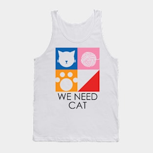 We Need Cat Tank Top